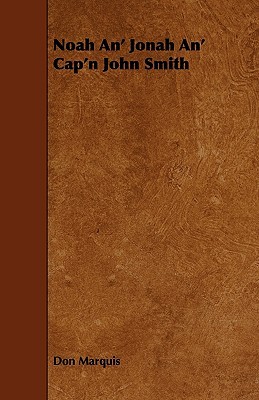 Noah An' Jonah An' Cap'n John Smith (Paperback)
