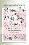 Bridge Table or What's Trump Anyway?