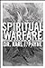 Spiritual Warfare: Christians, Demonization and Deliverance