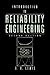 Introduction to Reliability Engineering
