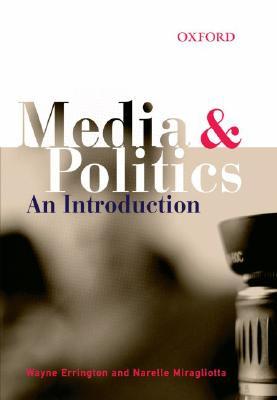 Media and Politics: An Introduction (Paperback)