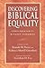 Discovering Biblical Equality: Complementarity Without Hierarchy