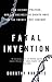 Fatal Invention by Dorothy Roberts