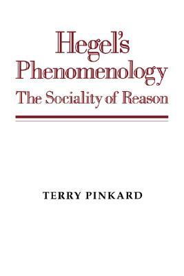 Hegel's Phenomenology: The Sociality of Reason (Paperback)