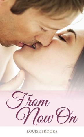 From Now On (Kindle Edition)