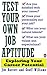 Test Your Own Job Aptitude by James Barrett