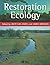 Restoration Ecology by Jelte Van Andel