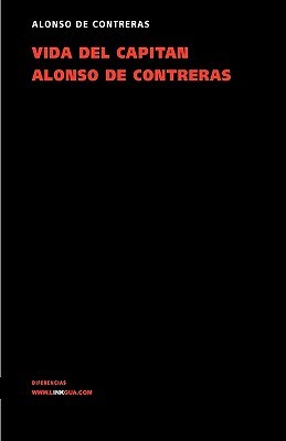 Vida del capitán Alonso de Contreras (Paperback)