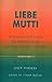 Liebe Mutti: One Man's Struggle to Survive in K.Z. Sachsenhausen, 1939-1945: One Man's Struggle to Survive in K.Z. Sachsenhausen, 1939-1945
