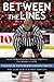 Between the Lines: Not-so-tall Tales from Ray "Scampy" Scapinello's Four Decades in the Nhl