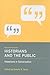Recent Themes on Historians and the Public: Historians in Conversation