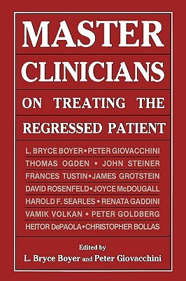 Master Clinicians on Treating (Master Clinicians on Treating the Regressed Patient)