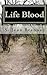 Life Blood (Life Blood #1)