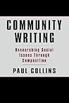 Community Writing: Researching Social Issues Through Composition (Language, Culture, and Teaching Series)