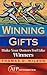 Winning Gifts by Thomas D. Wilson Winning Gifts by Thomas D. Wilson