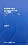 Immigration and Integration Policy in Europe (Journal of European Public Policy Series) Immigration and Integration Policy in Europe (Journal of European Public Policy Series)