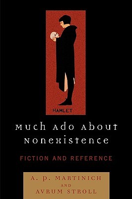 Much Ado About Nonexistence: Fiction and Reference (Paperback)
