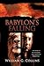 Babylon s Falling by William G. Collins