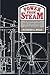 Power from Steam: A History of the Stationary Steam Engine