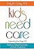 Kids Need Care: Nutrition, ...