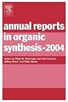 Annual Reports in Organic Synthesis (Volume 2004)
