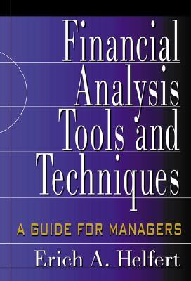 Financial Analysis Tools and Techniques: A Guide for Managers (Hardcover)