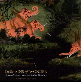 Domains of Wonder: Selected Masterworks of Indian Painting (Paperback)