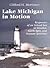 Lake Michigan in Motion: Responses of an Inland Sea to Weather, Earth-Spin, and Human Activities