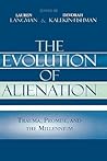 The Evolution of Alienation: Trauma, Promise, and the Millennium