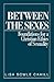 Between the Sexes: Foundations for a Christian Ethics of Sexuality