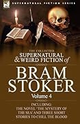 The Collected Supernatural and Weird Fiction of Bram Stoker Volume 4
