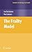 The Frailty Model (Statistics for Biology and Health)