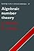 Algebraic Number Theory (Cambridge Studies in Advanced Mathematics, Series Number 27)