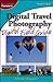 Digital Travel Photography Digital Field Guide