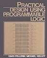 Practical Design Using Programmable Logic
