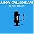A Boy Called Elvis by Peter  Robinson