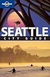 Lonely Planet Seattle by Becky Ohlsen