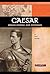 Julius Caesar: Roman General and Statesman (Signature Lives)