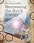 Harnessing the Sun's Energy (Why Science Matters)