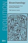 Bioarchaeology: Interpreting Behavior from the Human Skeleton
