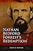 Nathan Bedford Forrest's Redemption by Shane E. Kastler