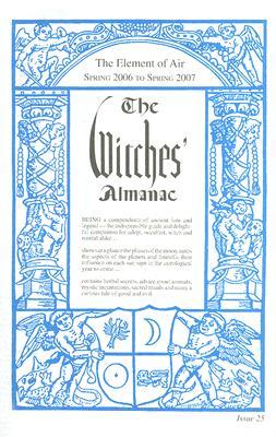 The Witches' Almanac: Spring 2006 to Spring 2007 (Paperback)
