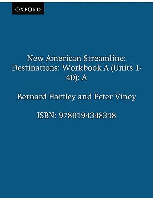 New American Streamline: Destinations: Workbook A (Units 1-40)