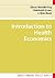 Introduction to Health Economics