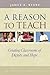 A Reason to Teach: Creating...