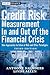 Credit Risk Management In and Out of the Financial Crisis: New Approaches to Value at Risk and Other Paradigms