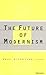 Future of Modernism by Hugh Witemeyer