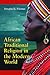 African Traditional Religion in the Modern World