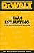DEWALT HVAC Estimating Professional Reference (DeWalt Trade Reference Series)
