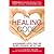 The Healing Code: 6 Minutes to Heal the Source of Your Health, Success, or Relationship Issue